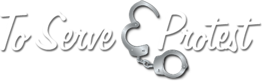 toserveandprotest.org